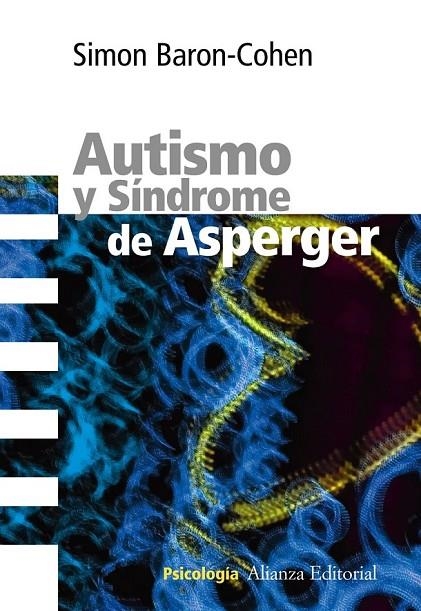 AUTISMO Y SÍNDROME DE ASPERGER | 9788420669410 | BARON-COHEN, SIMON