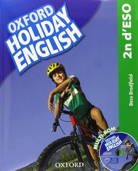 HOLIDAY ENGLISH 2º ESO (OXFORD-CAT) | 9780194014557 | BRADFIELD, BESS