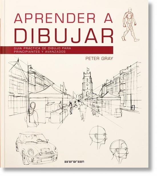 APRENDER A DIBUJAR. PRINCIPIANTES Y AVANZADOS | 9783822857861 | GRAY, PETER