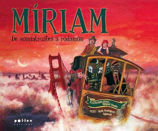 MIRIAM : DE SOMIATRUITES A RODAMON | 9788486469443 | RODRIGUEZ QUERALT, RUTH