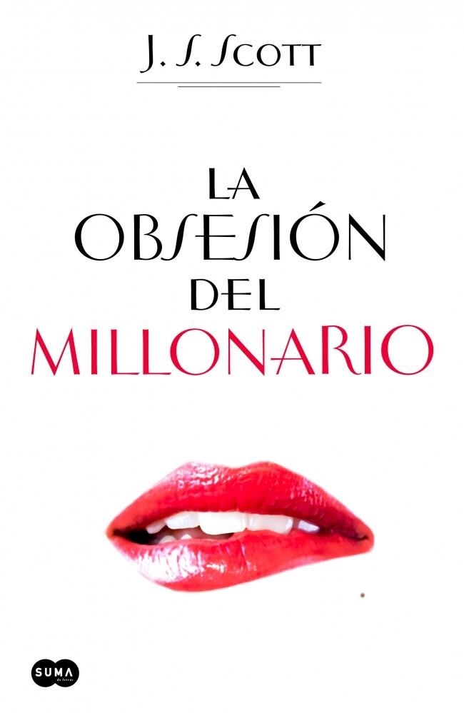 LA OBSESIÓN DEL MILLONARIO | 9788483656631 | SCOTT, J. S.