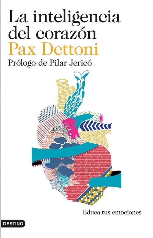 LA INTELIGENCIA DEL CORAZÓN | 9788423348442 | PAX DETTONI