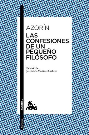 LAS CONFESIONES DE UN PEQUEÑO FILÓSOFO | 9788467042252 | AZORÍN