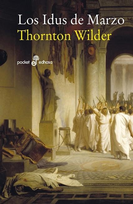 LOS IDUS DE MARZO | 9788435019996 | WILDER THORTON