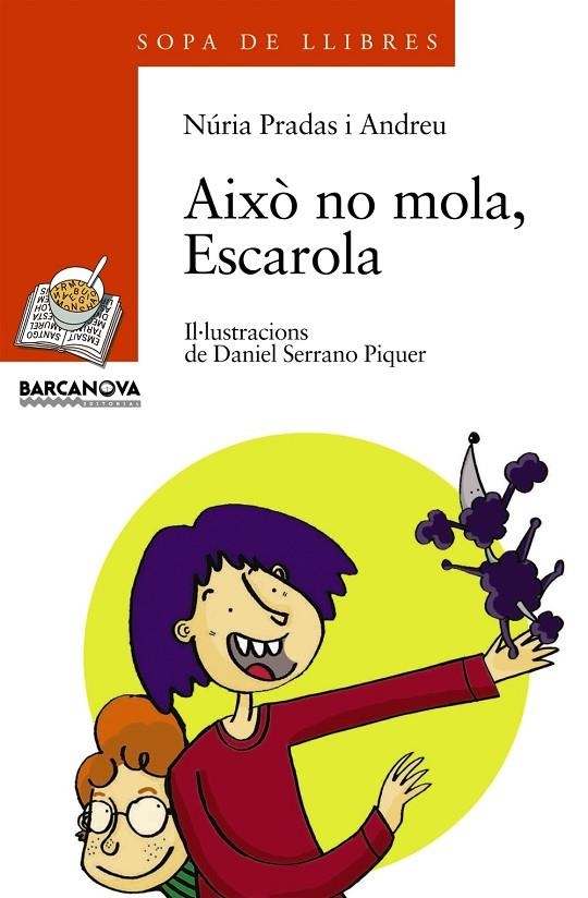 AIXO NO MOLA, ESCAROLA (SLL) 8 ANYS - 1456117 | 9788448917555 | PRADAS I ANDREU, NURIA