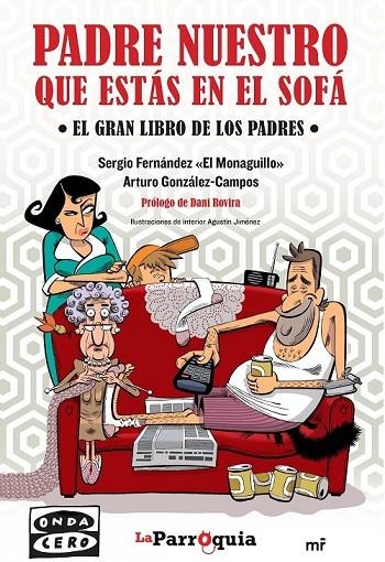 PADRE NUESTRO QUE ESTÁS EN EL SOFÁ | 9788427041202 | SERGIO FERNÁNDEZ  EL MONAGUILLO/ARTURO GONZÁLEZ-CAMPOS