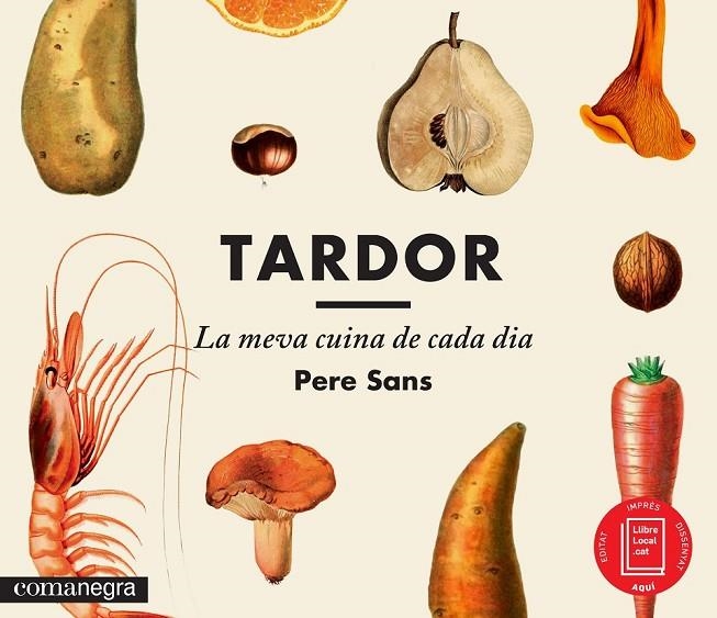 TARDOR, LA MEVA CUINA DE CADA DIA | 9788416033300 | SANS ESTRADA, PERE