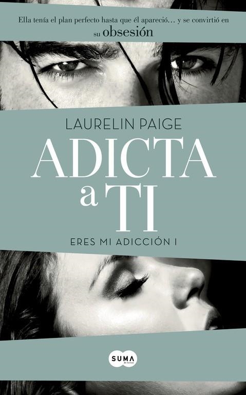 ADICTA A TI (ERES MI ADICCIÓN I) | 9788483657560 | BARNES, LAURA