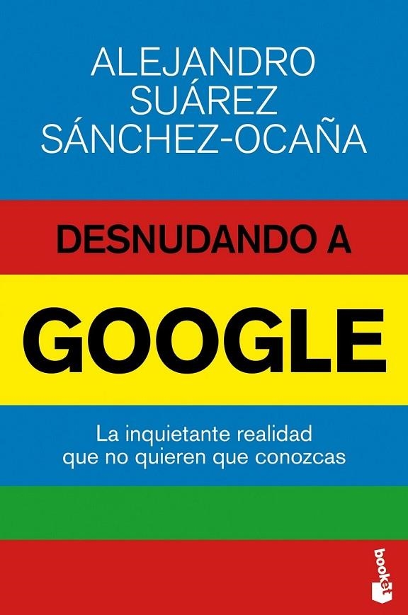 DESNUDANDO A GOOGLE | 9788423416974 | ALEJANDRO SUÁREZ SÁNCHEZ-OCAÑA