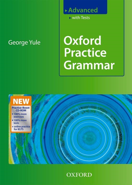 OXFORD PRACTICE GRAMMAR: ADVANCED (WITH KEY PRACTICE-BOOST CD-ROM PACK) | 9780194579827 | GEORGE YULE