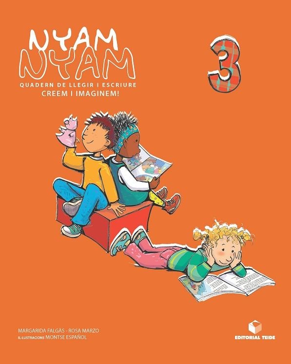 NYAM NYAM N.3 (CREEM I IMAGINEM! - QUADERN LLEGIR I ESCRIURE | 9788430700417 | FALGAS, MARGARIDA, MARZO, ROSA - ESPAÑOL, MONTSE