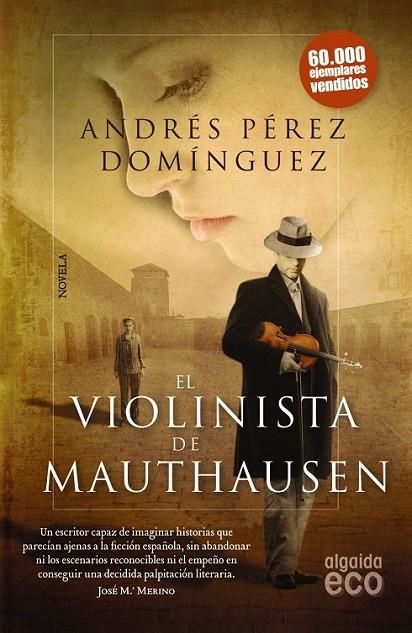 EL VIOLINISTA DE MAUTHAUSEN | 9788498779936 | PÉREZ DOMÍNGUEZ, ANDRÉS