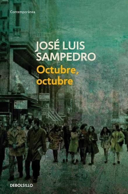 OCTUBRE, OCTUBRE  -DE BOLSILLO- | 9788497599207 | SAMPEDRO, JOSE LUIS