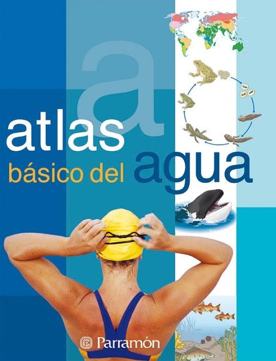 ATLAS BASICO DE AGUA | 9788434228665 | TOLA, JOSÉ/INFIESTA, EVA