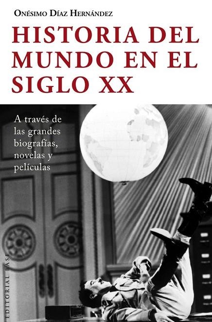 HISTORIA DEL MUNDO EN EL SIGLO XX | 9788415706212 | DÍAZ HERNÁNDEZ, ONÉSIMO