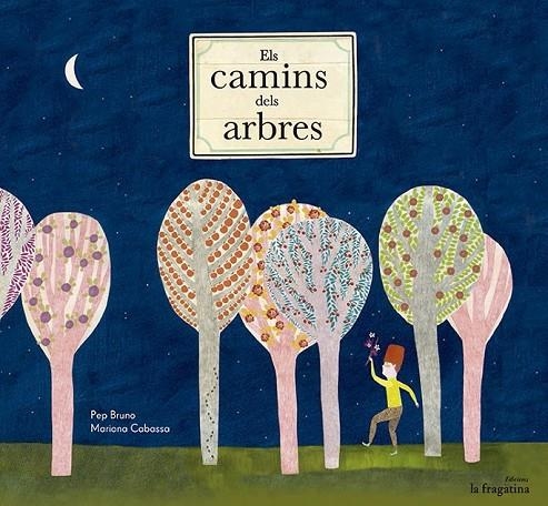 ELS CAMINS DELS ARBRES | 9788493983390 | BRUNO, PEP