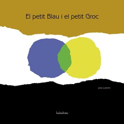 EL PETIT BLAU I EL PETIT GROC | 9788484648116 | LIONNI, LEO