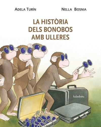 LA HISTÒRIA DELS BONOBOS AMB ULLERES | 9788484648338 | TURÍN, ADELA/BOSNIA, NELLA