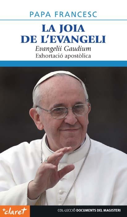 JOIA DE L'EVANGELI : EVANGELII GAUDIUM. | 9788498468281 | MARIO BERGOGLIO, JORGE