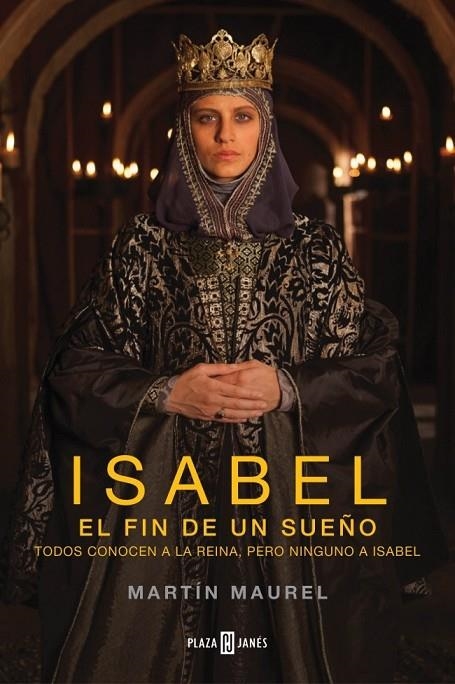 ISABEL, EL FIN DE UN SUEÑO | 9788401342981 | MAUREL,MARTIN