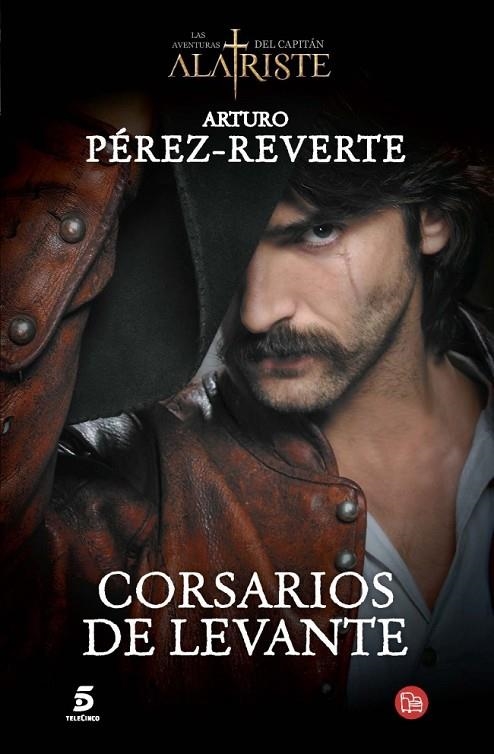 CORSARIOS DE LEVANTE | 9788466328494 | PEREZ-REVERTE,ARTURO