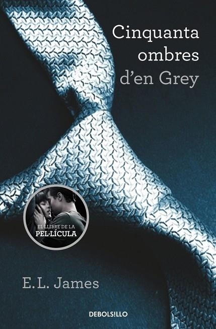 CINQUANTA OMBRES D'EN GREY (CINQUANTA OMBRES 1) | 9788490629987 | JAMES,E.L.