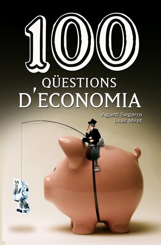 100 QÜESTIONS D'ECONOMIA | 9788490342756