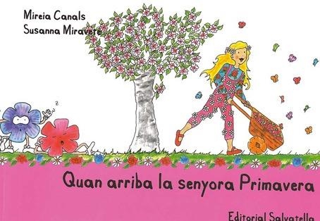 QUAN ARRIBA LA SENYORA PRIMAVERA (QUATRE ESTACIONS) | 9788484125488 | CANALS, MIREIA - MIRAVETE, SUSANNA