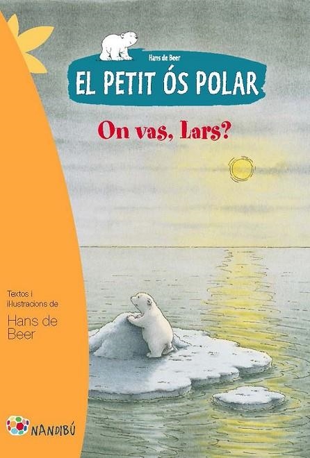 EL PETIT ÓS POLAR: ON VAS, LARS? | 9788499755274 | DE BEER, HANS