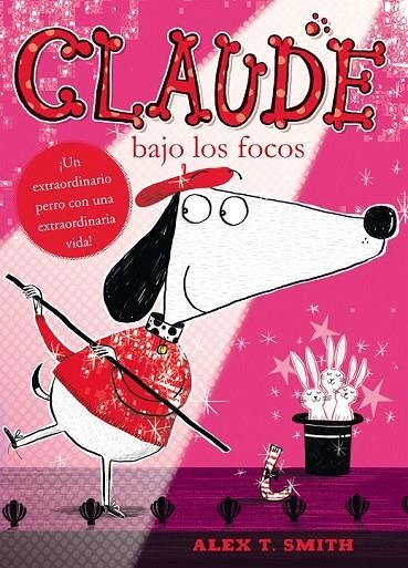 CLAUDE BAJO LOS FOCOS | 9788468312309 | SMITH, ALEX T. NACIONALIDAD: BRITANICO