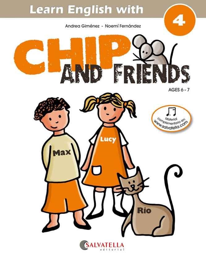 CHIP AND FRIENDS, INGLES, EDUCACION PRIMARIA. CUADERNO 4 | 9788484127574 | GIMENEZ PUJAGUT, ANDREA [VER TITULOS]