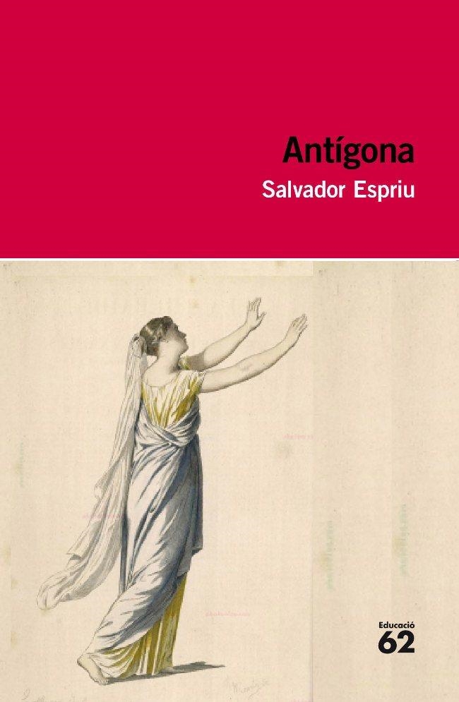 ANTIGONA (ESPRIU) (EDUCAULA-ED.62) | 9788492672813 | ESPRIU, SALVADOR