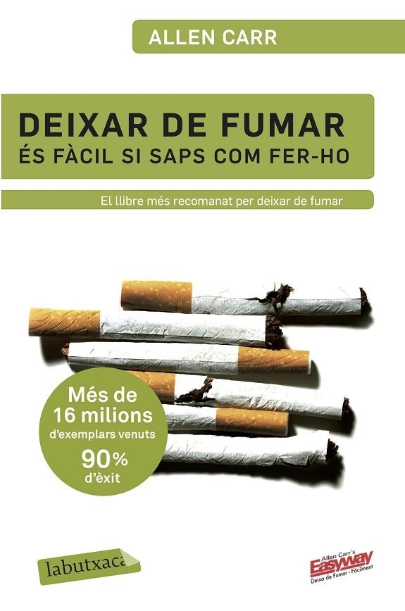 DEIXAR DE FUMAR ÉS FÀCIL SI SAPS COM FER-HO | 9788499301594 | CARR,ALLEN