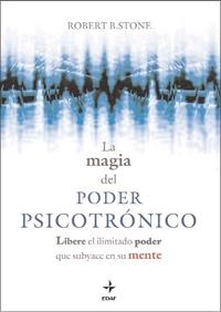 MAGIA DEL PODER PSICOTRONICO (N.E.) | 9788441426993 | STONE, ROBERT B.