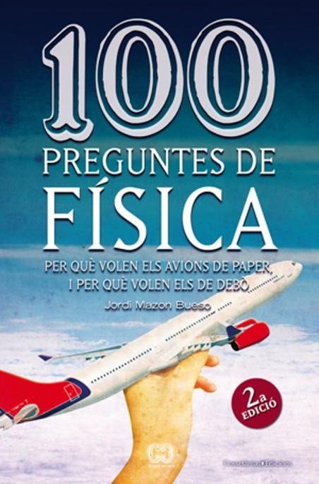 100 PREGUNTES DE FISICA (DE CENT EN CENT) | 9788497918626 | MAZON, JORDI