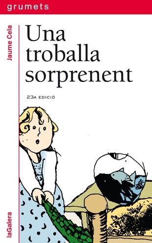 TROBALLA SORPRENENT, UNA (GRUMETS VERMELL) | 9788424681340 | CELA I OLLÉ, JAUME