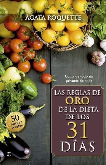 REGLAS DE ORO DE LA DIETA DE LOS 31 DIAS | 9788490600085 | ROQUETTE,AGATA