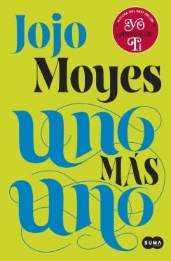 UNO MÁS UNO | 9788483658420 | MOYES,JOJO