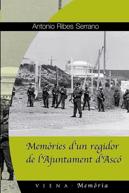 MEMÒRIES D'UN REGIDOR DE L'AJUNTAMENT D'ASCÓ | 9788483304945 | RIBES SERRANO, ANTONIO