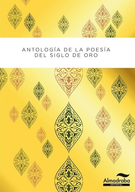 ANTOLOGÍA POÉTICA DEL SIGLO DE ORO | 9788483088760 | VARIOS AUTORES