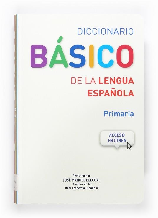 DICCIONARI BASICO LENGUA ESPAÑOLA | 9788467573763