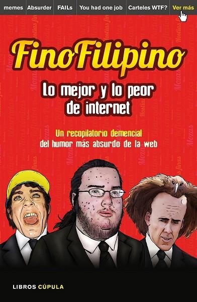 FINOFILIPINO. LO MEJOR Y LO PEOR DE INTERNET | 9788448021184 | JOSU SUBIJANA