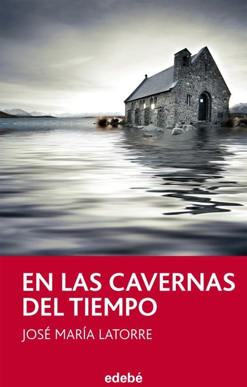 EN LAS CAVERNAS DEL TIEMPO, DE JOSÉ MARÍA LATORRE | 9788468302966 | JOSÉ MARÍA LATORRE FORTUÑO