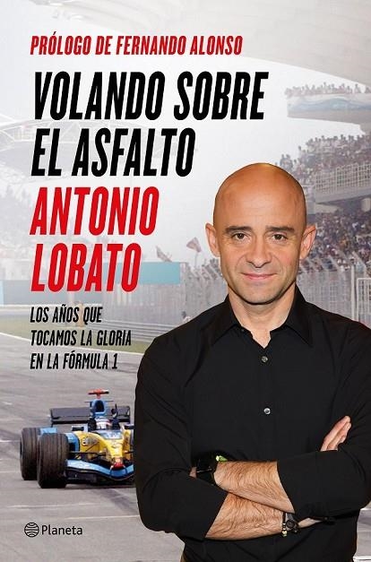 VOLANDO SOBRE EL ASFALTO | 9788408138198 | ANTONIO LOBATO