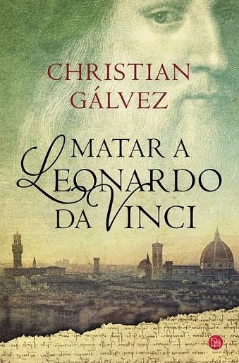 MATAR A LEONARDO DA VINCI | 9788466328753 | GALVEZ,CHRISTIAN