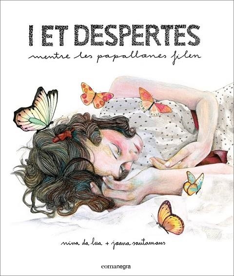 I ET DESPERTES | 9788416033522 | NINA DA LUA/SANTAMANS, JOANA