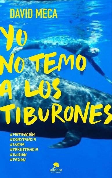 YO NO TEMO A LOS TIBURONES | 9788415678298 | DAVID MECA MEDINA