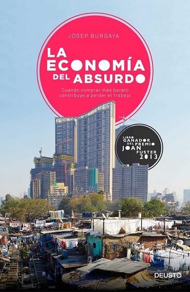 LA ECONOMÍA DEL ABSURDO | 9788423420704 | JOSEP BURGAYA RIERA