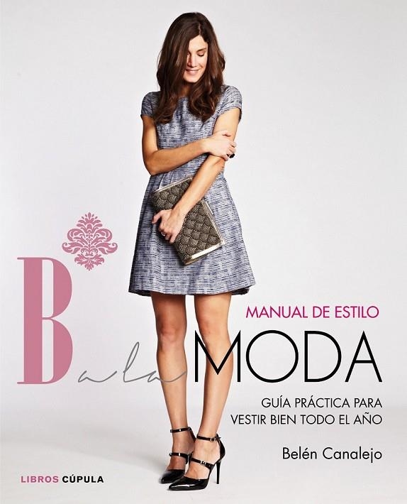 MANUAL DE ESTILO DE BALAMODA | 9788448021283 | BELÉN CANALEJO