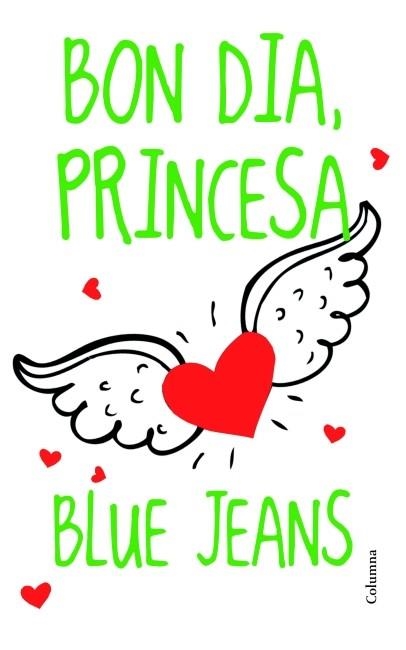 BON DIA PRINCESA (CLASSICA) | 9788466415170 | BLUE JEANS